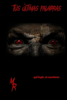 Tus últimas palabras