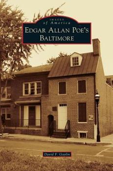 Edgar Allan Poe's Baltimore - Book  of the Images of America: Maryland
