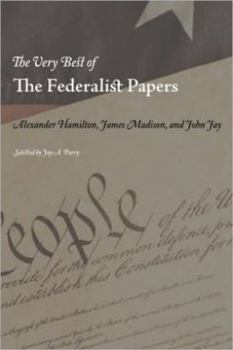 Paperback The Very Best of the Federalist Papers Book