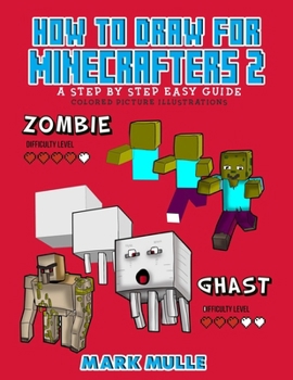 Paperback How to Draw for Minecrafters a Step by Step Guide 2 [Large Print] Book