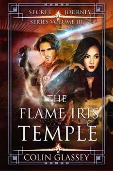 Paperback The Flame Iris Temple (The Secret Journey) Book