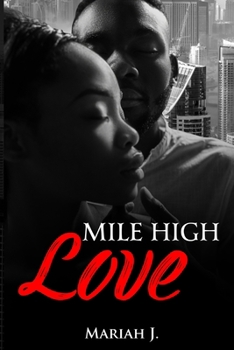 Paperback Mile High Love: (Book One of the Planez Series) Book