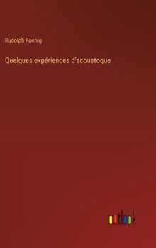 Hardcover Quelques expériences d'acoustoque [French] Book