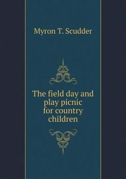 Paperback The field day and play picnic for country children Book