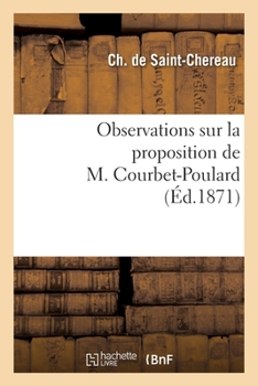 Paperback Observations sur la proposition de M. Courbet-Poulard [French] Book