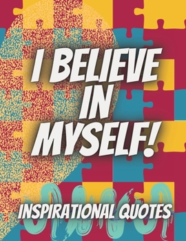 Inspirational Quotes: An Adult Coloring Book with Motivational Sayings & Positive Affirmations for Relaxation & Confidence