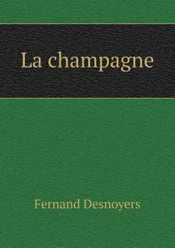 Paperback La champagne [French] Book