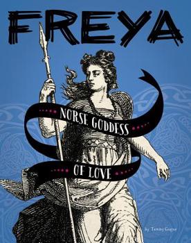 Hardcover Freya: Norse Goddess of Love Book