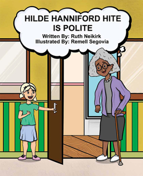 Hardcover Hilde Hanniford Hite Is Polite Book