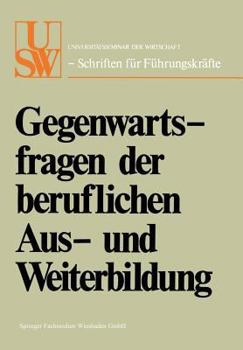 Paperback Gegenwartsfragen Der Beruflichen Aus- Und Weiterbildung [German] Book