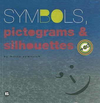 Hardcover Symbols, Pictograms & Silhouettes [With CDROM] Book