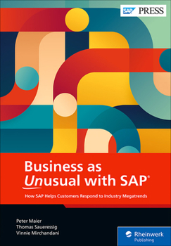 Hardcover Business as Unusual with SAP: How Leaders Navigate Industry Megatrends Book