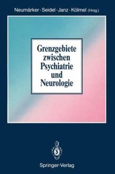 Paperback Grenzgebiete Zwischen Psychiatrie Und Neurologie [German] Book