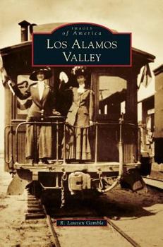 Los Alamos Valley - Book  of the Images of America: California