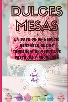 Paperback Dulces Mesas [Spanish] Book