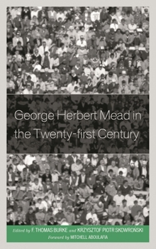 Paperback George Herbert Mead in the Twenty-First Century Book