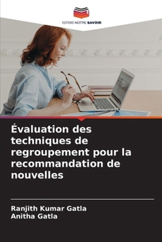 Paperback Évaluation des techniques de regroupement pour la recommandation de nouvelles [French] Book