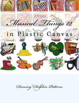 Paperback Musical Things 12: in Plastic Canvas Book