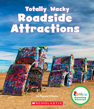 Hardcover Totally Wacky Roadside Attractions (Rookie Amazing America) Book