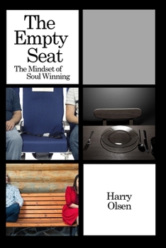 Paperback The Empty Seat: The Mindset of Soul Winning Book