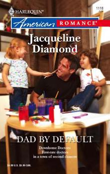 Dad by Default - Book #4 of the Downhome Doctors