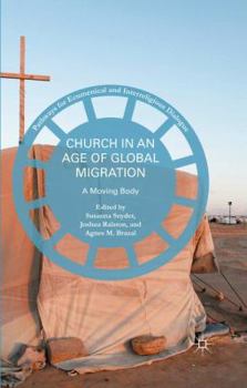 Paperback Church in an Age of Global Migration: A Moving Body Book