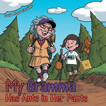 Paperback My Gramma Has Ants in Her Pants Book
