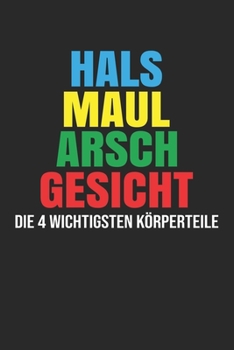 Hals Maul Arsch Gesicht - Die 4 wichtigsten Körperteile: Januar 2020 bis Dezember 2020 - Wochen- und Monatsplaner, Terminplaner, Kalender, ... Habit Tracker uvm. (German Edition)