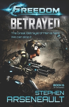 Freedom Betrayed - Book #6 of the Freedom