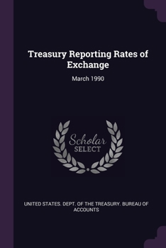 Paperback Treasury Reporting Rates of Exchange: March 1990 Book