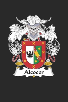 Paperback Alcocer: Alcocer Coat of Arms and Family Crest Notebook Journal (6 x 9 - 100 pages) Book