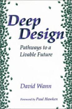Hardcover Deep Design: Pathways to a Livable Future Book