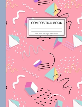 Paperback Composition Book: 120 Pages - Wide Ruled - For Girls in Elementary or Middle School - Matte Cover with a Pink 80's Retro Theme Pattern Book