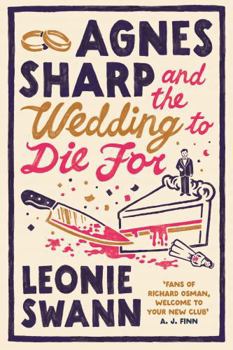 Agnes Sharp and the Wedding to Die For