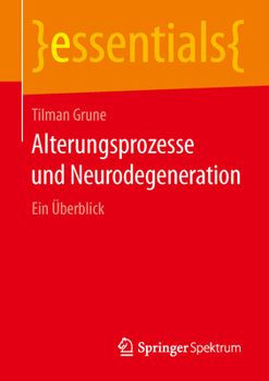 Paperback Alterungsprozesse Und Neurodegeneration: Ein Überblick [German] Book