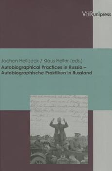 Paperback Autobiographical Practices in Russia - Autobiographische Praktiken in Russland [German] Book