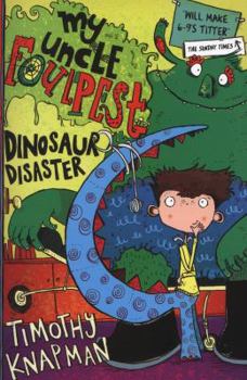 Dinosaur Disaster & Haunted House - Book #2 of the My Uncle Foulpest