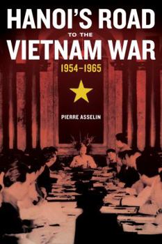 Hardcover Hanoi's Road to the Vietnam War, 1954-1965: Volume 7 Book
