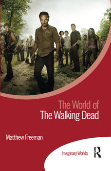 Paperback The World of the Walking Dead Book