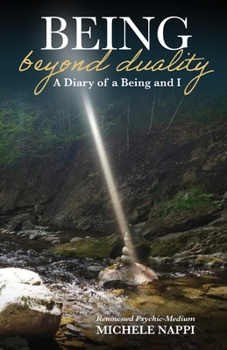 Paperback Being Beyond Duality: A Diary of a Being and I Book