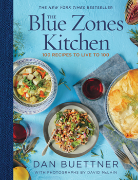 Hardcover The Blue Zones Kitchen: 100 Recipes to Live to 100 Book