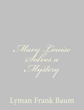 Paperback Mary Louise Solves a Mystery Book