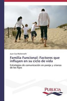 Paperback Familia Funcional: Factores que influyen en su ciclo de vida [Spanish] Book
