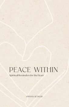 Paperback Peace Within: Spiritual Reminders for the Heart Book