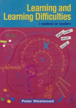 Paperback Learning and Learning Difficulties: A Handbook for Teachers Book