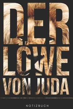 Löwe von Juda Notizbuch: Christliches Notizbuch Notizheft 108 Seiten liniert (6x9 /15.24 x 22.86 cm) zum Gebet