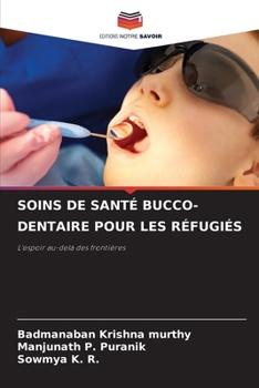 Paperback Soins de Santé Bucco-Dentaire Pour Les Réfugiés [French] Book