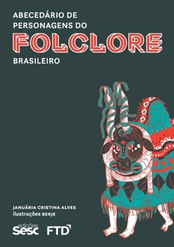 Paperback Abecedário de personagens do Folclore Brasileiro [Portuguese] Book