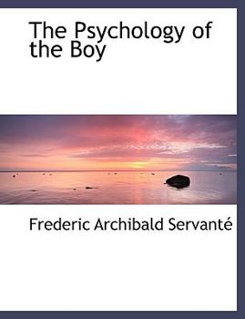 Paperback The Psychology of the Boy [Large Print] Book