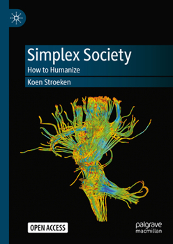 Hardcover Simplex Society: How to Humanize Book